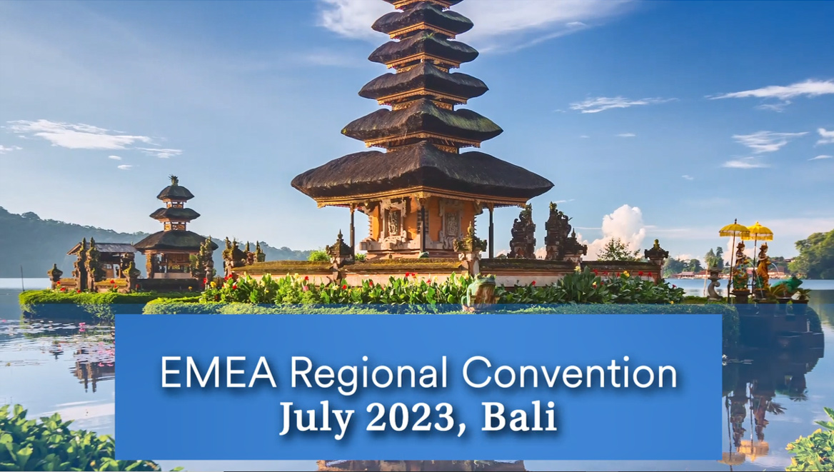 EMEA Regional Convention July 2023, Bali